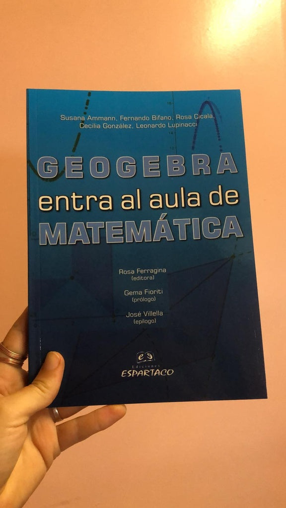 GEOGEBRA ENTRA AL AULA DE MATEMATICA (CON DETALLES).. | SUSANA AMMANN