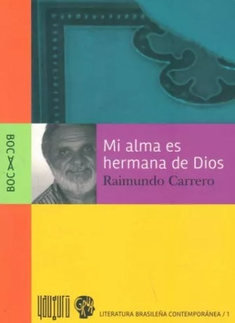 MI ALMA ES HERMANA DE DIOS.. | RAIMUNDO CARRERO