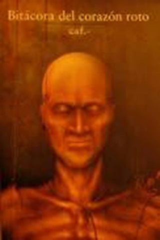 BITÁCORA DEL CORAZÓN ROTO | caf.-