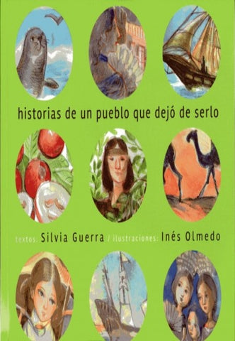 HISTORIAS DE UN PUEBLO QUE DEJO DE SERLO | SILVIA GUERRA