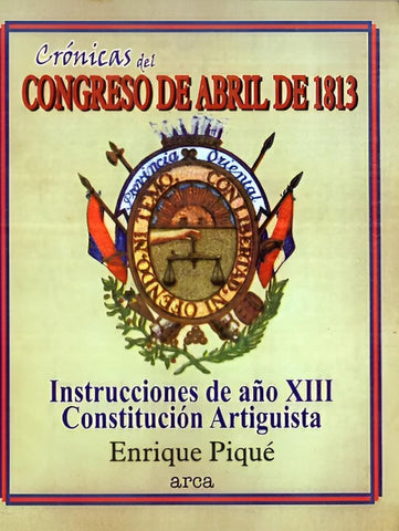 Congreso de abril de 1813 | Enrique Piqué