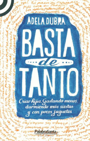 BASTA DE TANTO*.. | Adela  Dubra