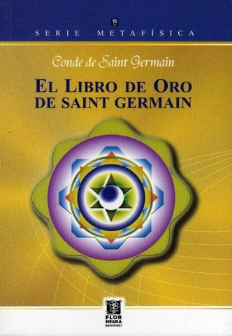 EL LIBRO DE ORO DE SAINT GERMAIN*  | Conde  Saint Germain