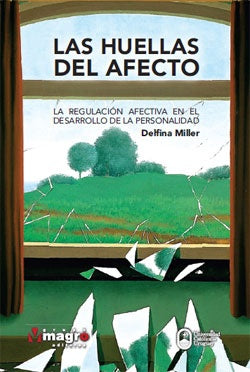 LAS HUELLAS DEL AFECTO (AUT) | DELFINA MILLER
