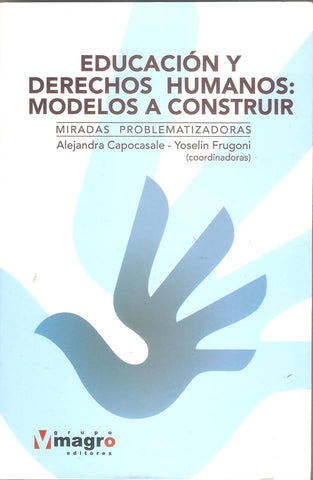 EDUCACION Y DERECHOS HUMANOS: MODELO A CONSTRUIR | Yoselin Frugoni