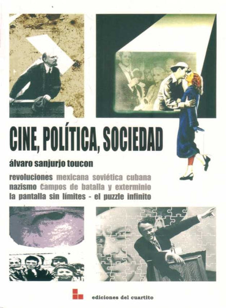 CINE, POLÍTICA, SOCIEDAD.. | Alvaro Sanjurjo Toucon