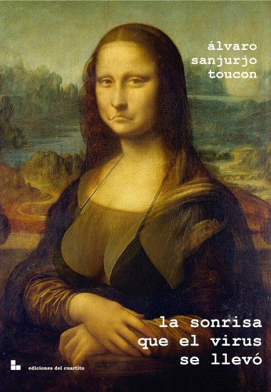 La sonrisa que el virus se llevo* | Alavaro  Sanjurjo Toucon