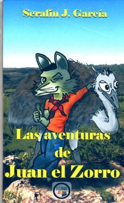 LAS AVENTURAS DE JUAN EL ZORRO | Serafín J. García