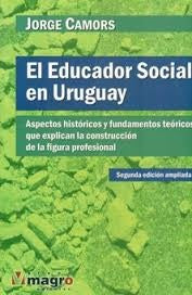 EL EDUCADOR SOCIAL EN URUGUAY.. | Jorge  Camors