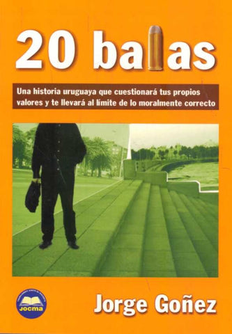 20 BALAS.. | JORGE  GOÑEZ