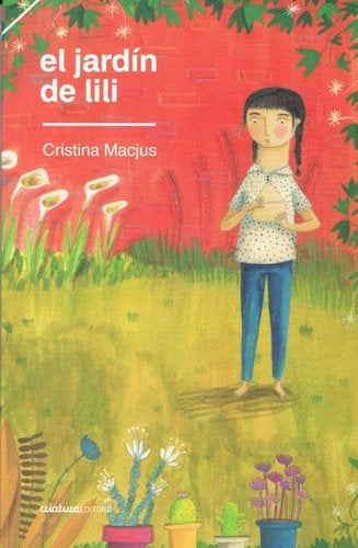 EL JARDÍN DE LILI .. | Cristina Macjus
