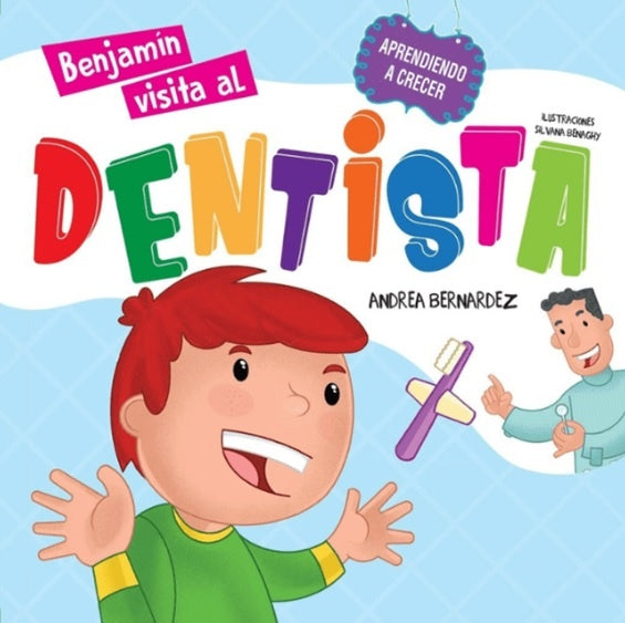 Benjamín visita al dentista* | Andrea Bernardez