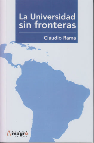LA UNIVERSIDAD SIN FRONTERAS.. | Claudio Rama