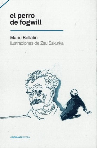 EL PERRO DE FOGWILL.. | Mario Bellatin