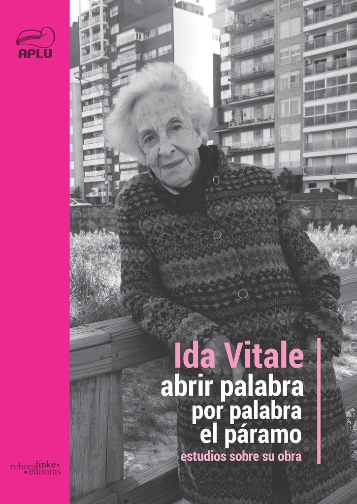 Ida Vitale. Abrir palabra por palabra el páramo | VARIOS AUTORES