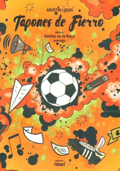Tapones de fierro | agustin  lucas
