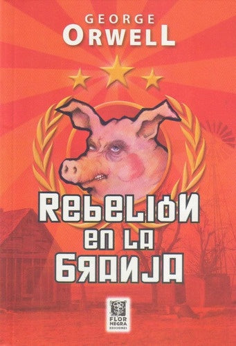 REBELION EN LA GRANJA  | George  Orwell