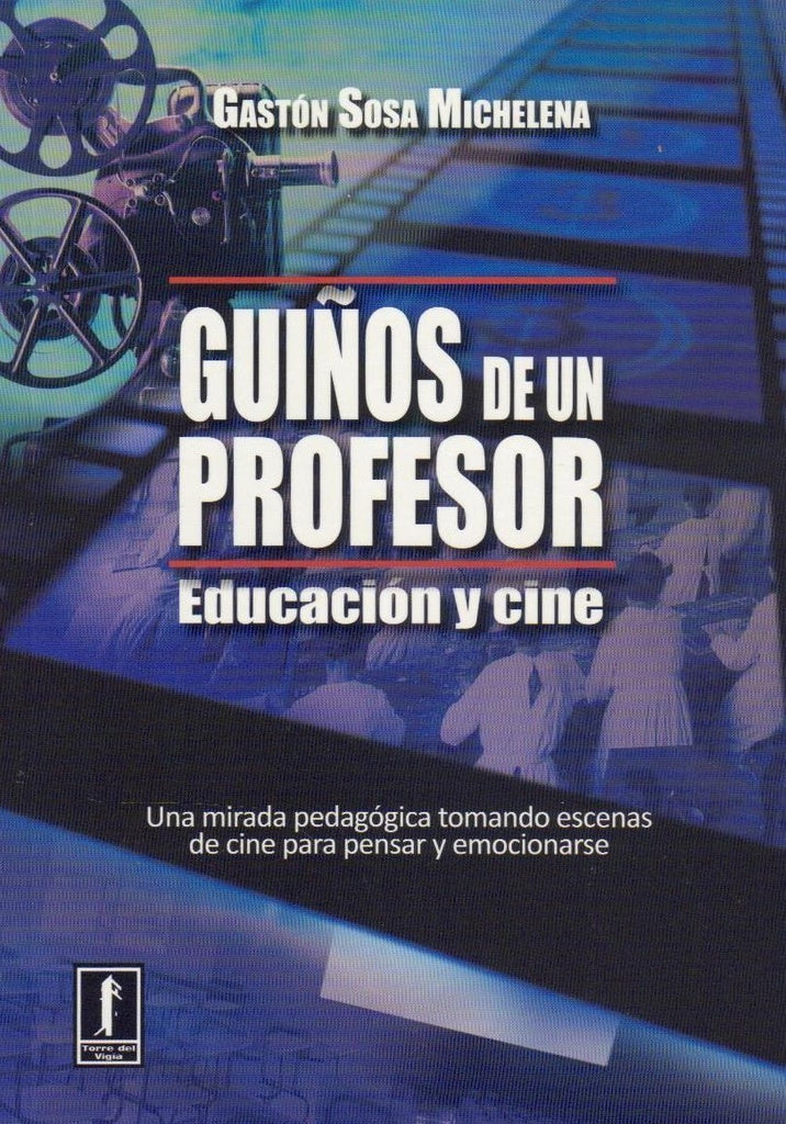 GUIÑOS DE UN PROFESOR* | Gastón Sosa Michelena