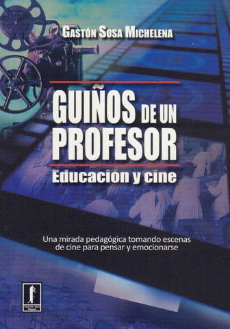 GUIÑOS DE UN PROFESOR* | Gastón Sosa Michelena