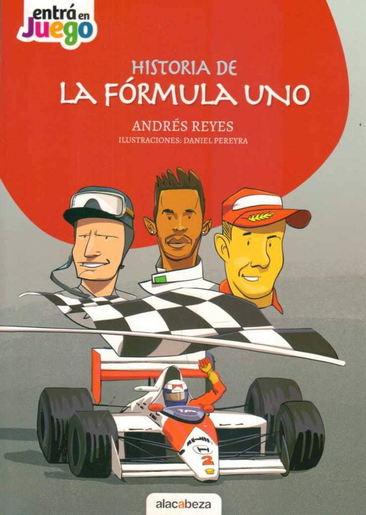 HISTORIA DE LA FORMULA UNO.. | Andres Reyes