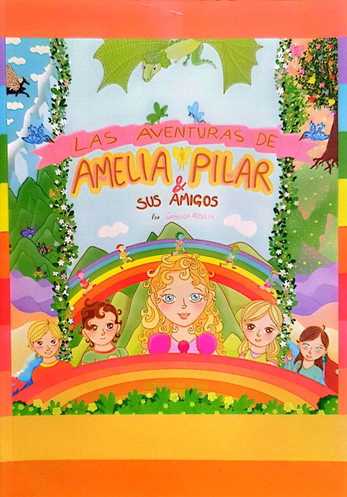 Las aventuras de Amelia  Pilar y sus amigos | Griselda Rebella