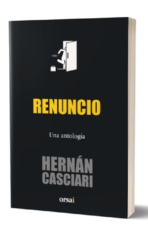 RENUNCIO*.. | Hernán Casciari