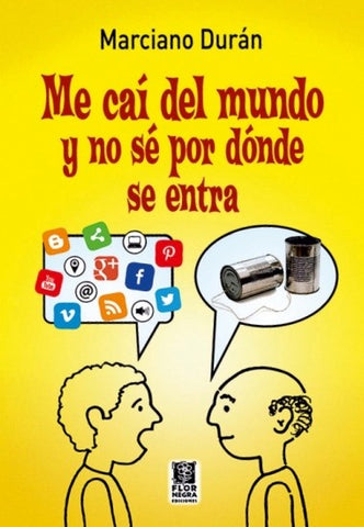 ME CAI DEL MUNDO Y NO SE POR DONDE SE ENTRA..* | Marciano Durán