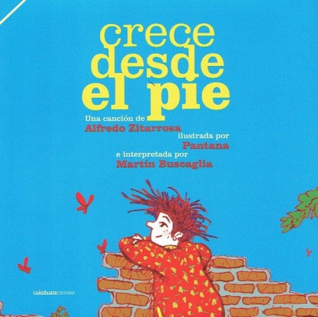 CRECE DESDE EL PIE.. | Zitarrosa, . y otros