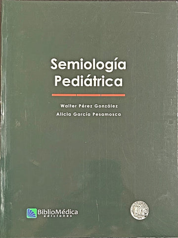 SEMIOLOGÍA PEDIATRICA.. | WALTER  GUERRA PEREZ