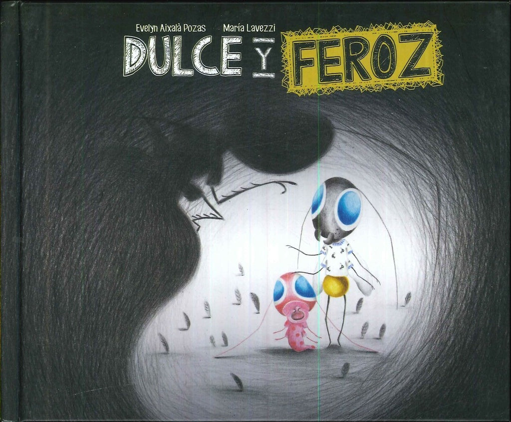 DULCE Y FEROZ.. | Evelyn  Aixalá