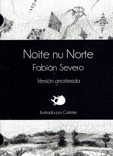 NOITE NU NORTE | Fabián  Severo