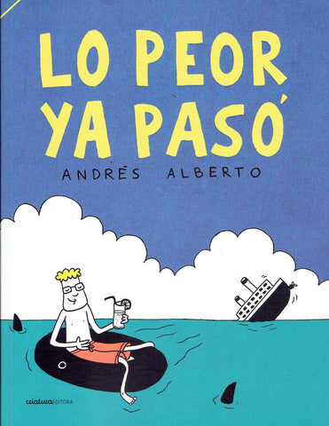 LO PEOR YA PASO.. | ANDRES ALBERTO