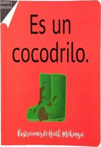 ES UN COCODRILO*