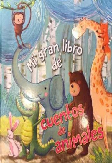 MI GRAN LIBRO DE CUENTOS DE ANIMALES*..