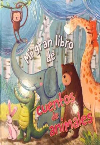 MI GRAN LIBRO DE CUENTOS DE ANIMALES*..