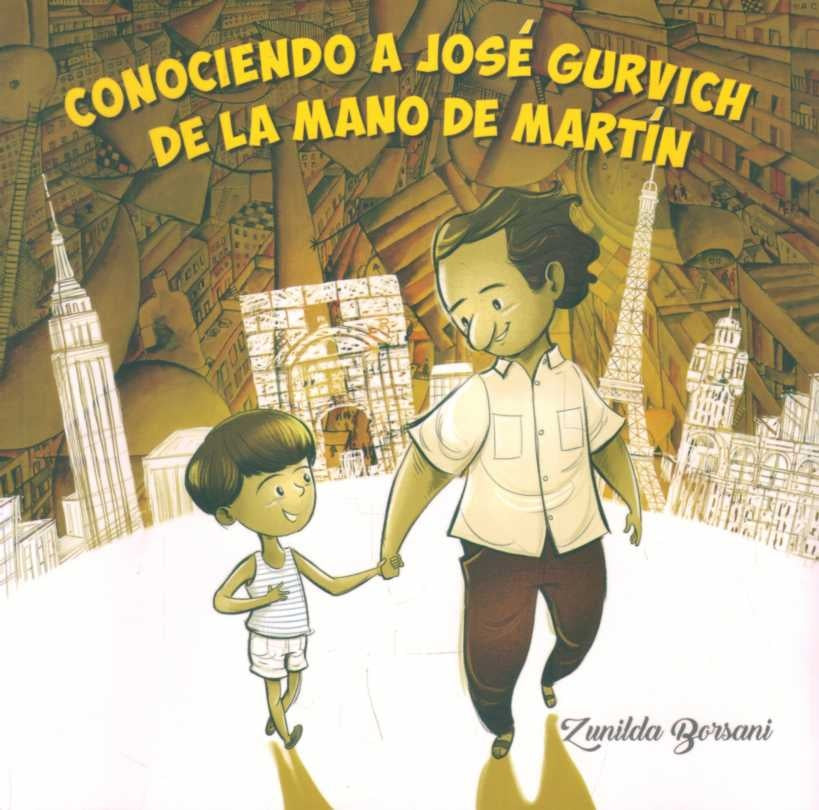 Conociendo a Jose Gurvich de la mano de Martin | Zunilda  Borsani
