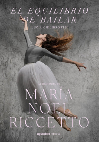 EL EQUILIBRIO DE BAILAR.. | Lucia Chilibroste
