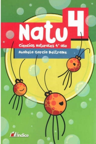 NATU 4 CIENCIA NATURALES*.. | ANABELA GARCIA