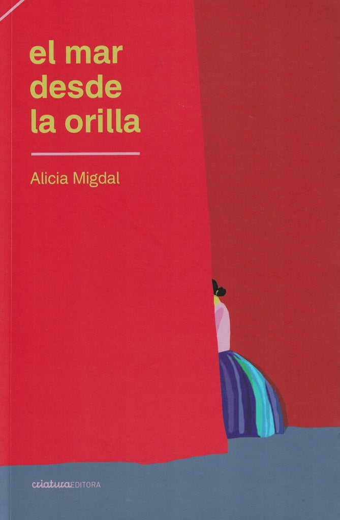 EL MAR DESDE LA ORILLA.. | Alicia Migdal