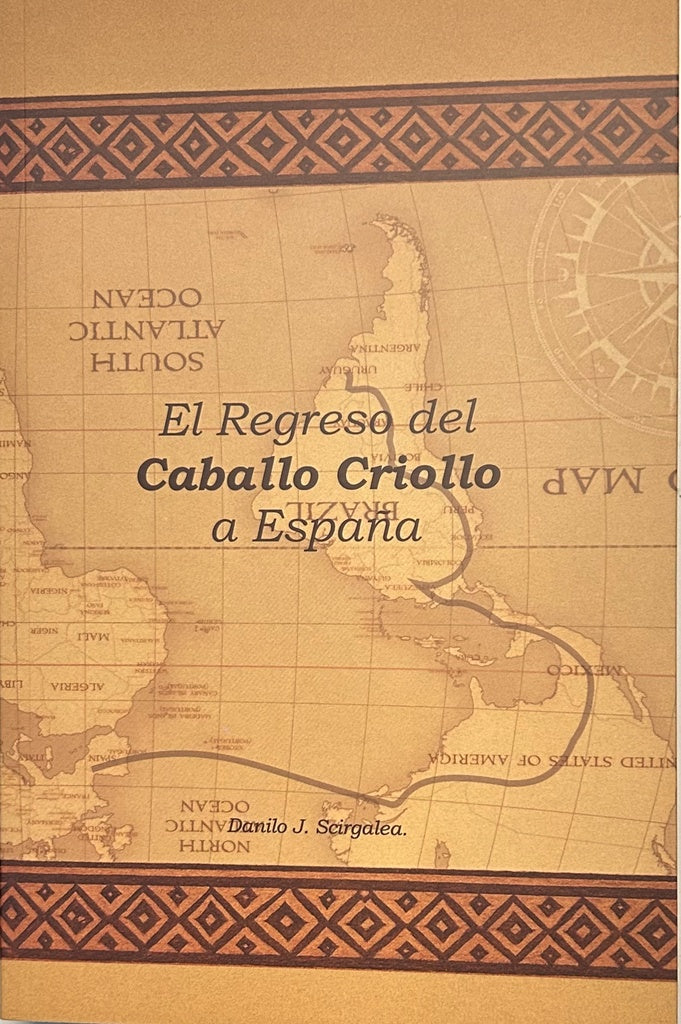 EL REGRESO DEL CABALLO CRIOLLO A ESPAÑA.. | DANILO SCIRGALEA