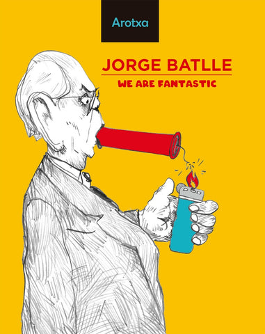 JORGE BATLLE WE ARE FANTASTIC  | VACIO