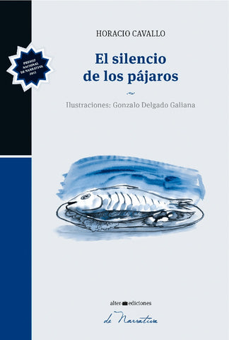 EL SILENCIO DE LOS PAJAROS  | HORACIO  CARVALLO