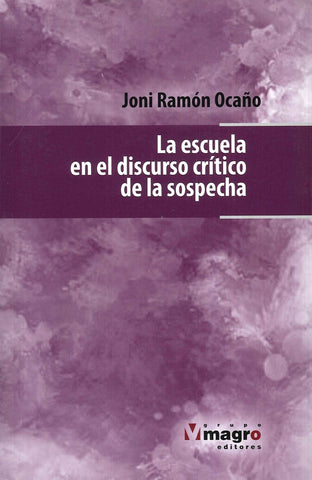 **LA ESCUELA EN EL DISCURSO CRITICO DE LA SOSPECHA*.. | JONI RAMON OCAÑO