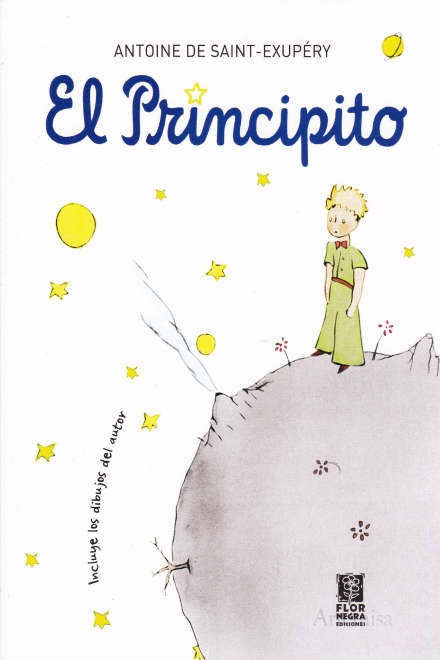 EL PRINCIPITO.. | Antoine de Saint-Exupéry