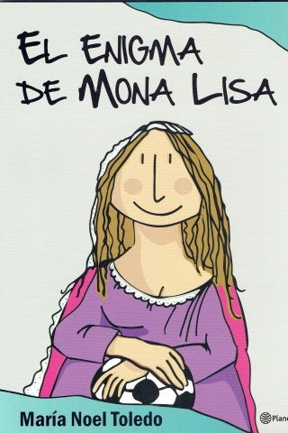 EL ENIGMA DE LA MONA LISA* | María Noel Toledo