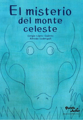EL MISTERIO DEL MONTE CELESTE*.. | Sergio  Suárez