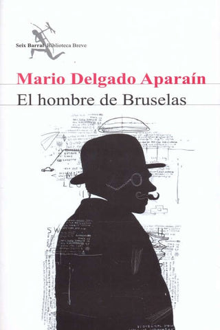 EL HOMBRE DE BRUSELAS*.. | Mario Delgado Aparaín