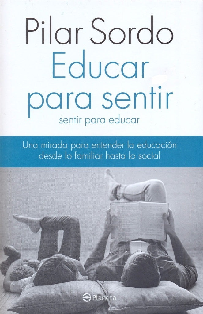 EDUCAR PARA SENTIR.. | Pilar  Sordo