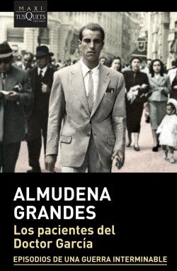 LOS PACIENTES DEL DOCTOR GARCÍA | Almudena Grandes