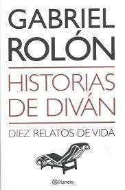 Historias de Divan. 10 relatos de vida | Gabriel Rolón